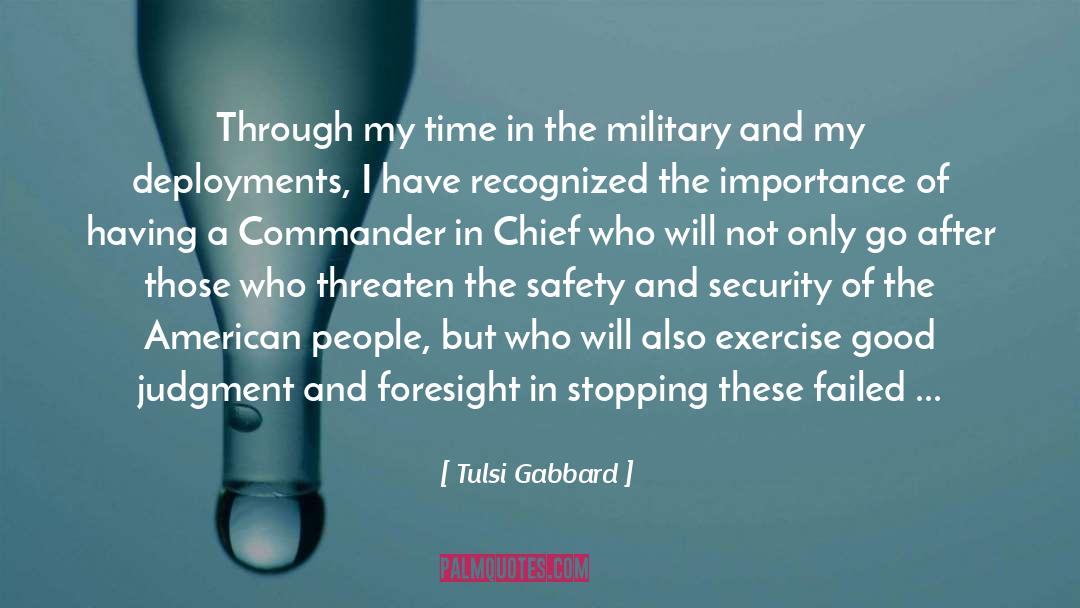 Tulsi Gabbard Quotes: Through my time in the