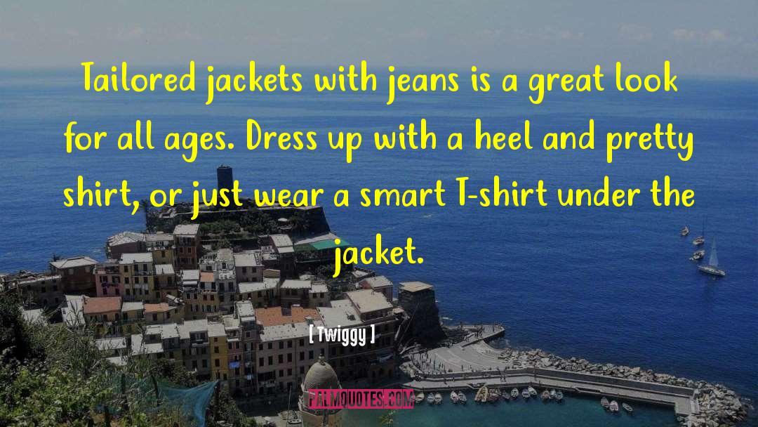 Twiggy Quotes: Tailored jackets with jeans is