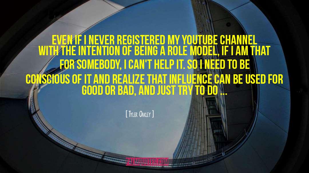 Tyler Oakley Quotes: Even if I never registered