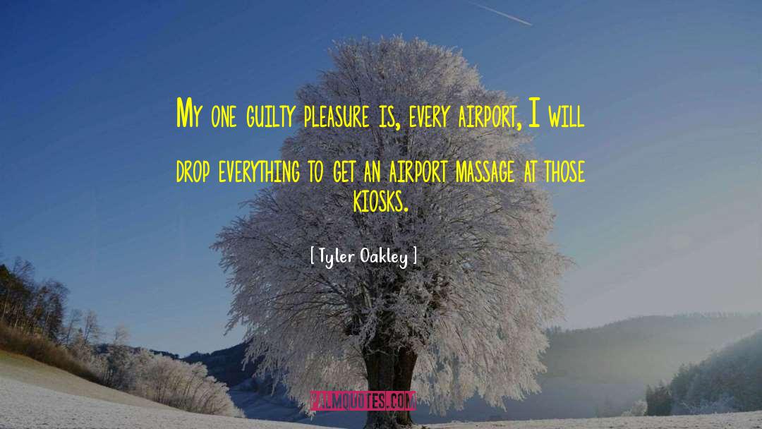 Tyler Oakley Quotes: My one guilty pleasure is,