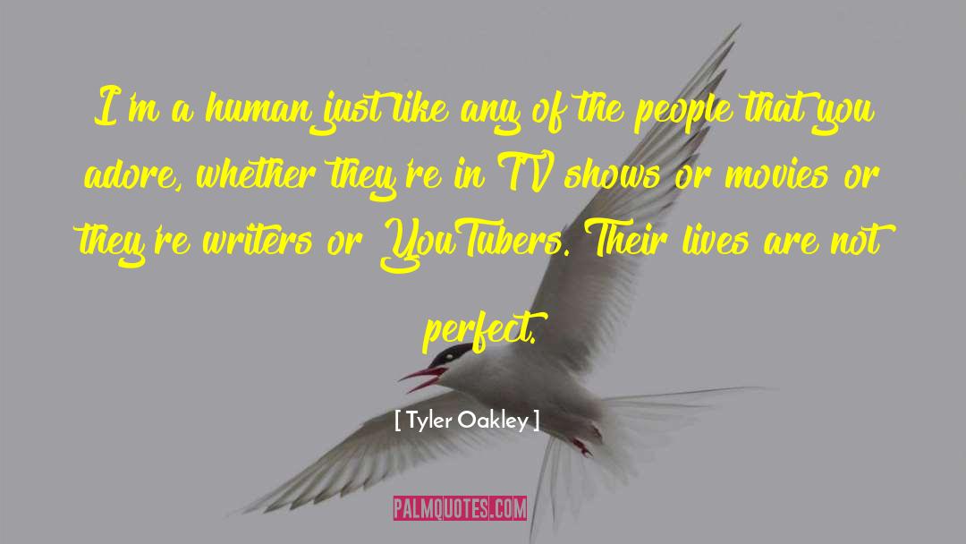 Tyler Oakley Quotes: I'm a human just like