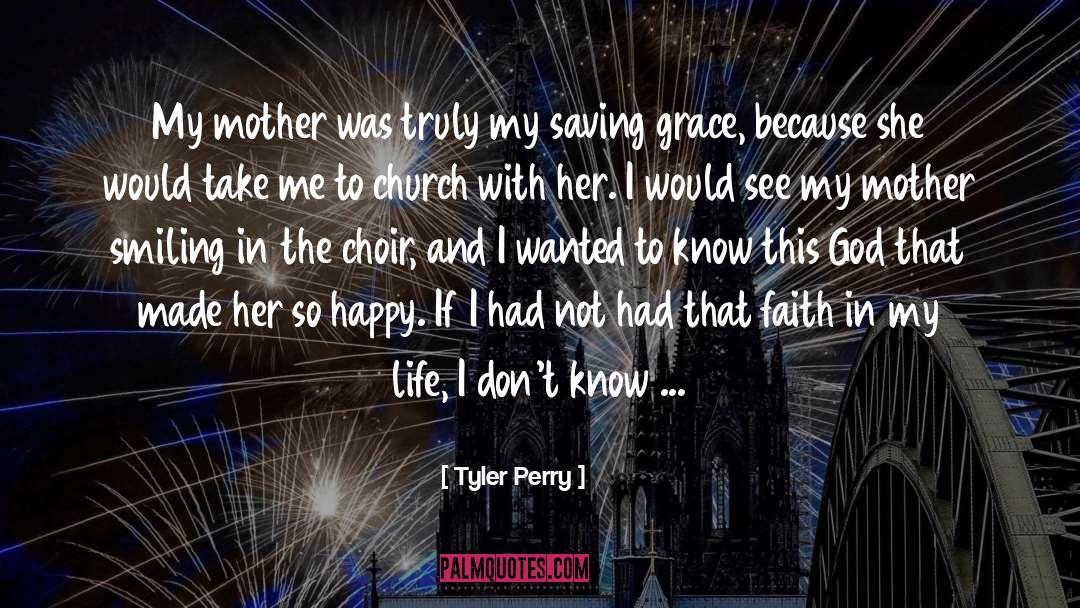 Tyler Perry Quotes: My mother was truly my