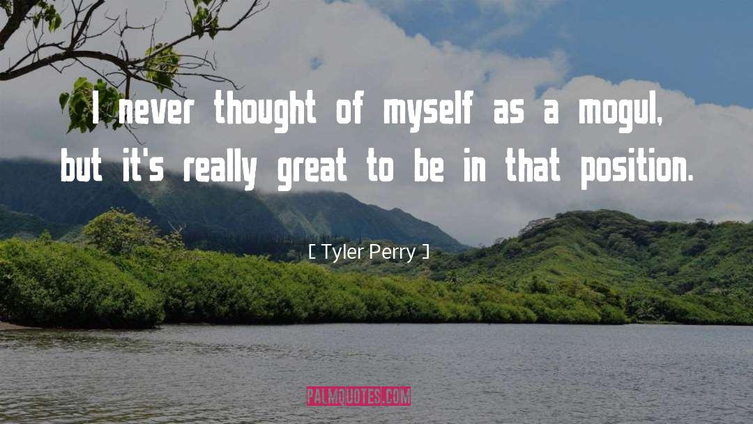 Tyler Perry Quotes: I never thought of myself