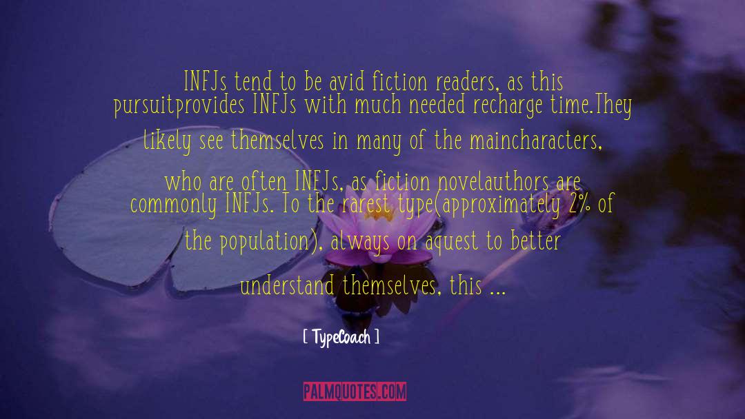 TypeCoach Quotes: INFJs tend to be avid