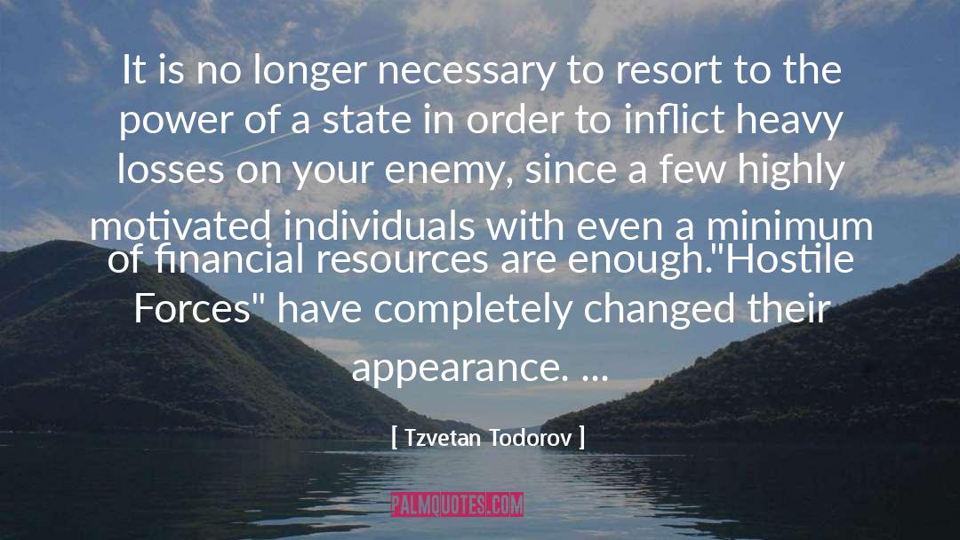 Tzvetan Todorov Quotes: It is no longer necessary