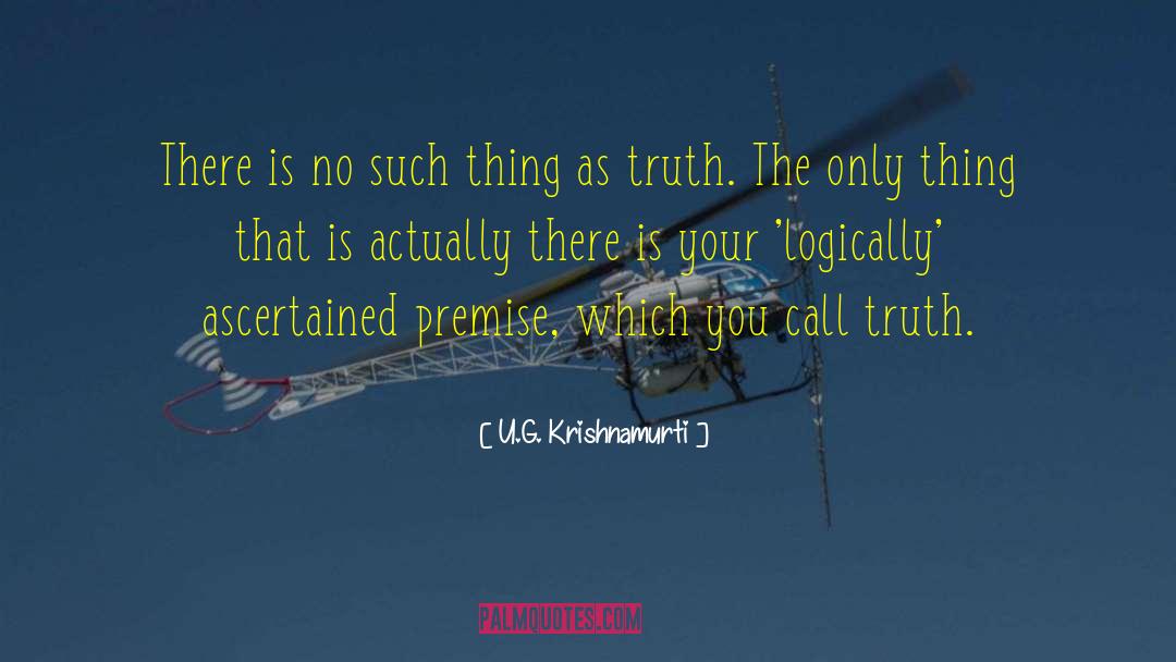 U.G. Krishnamurti Quotes: There is no such thing