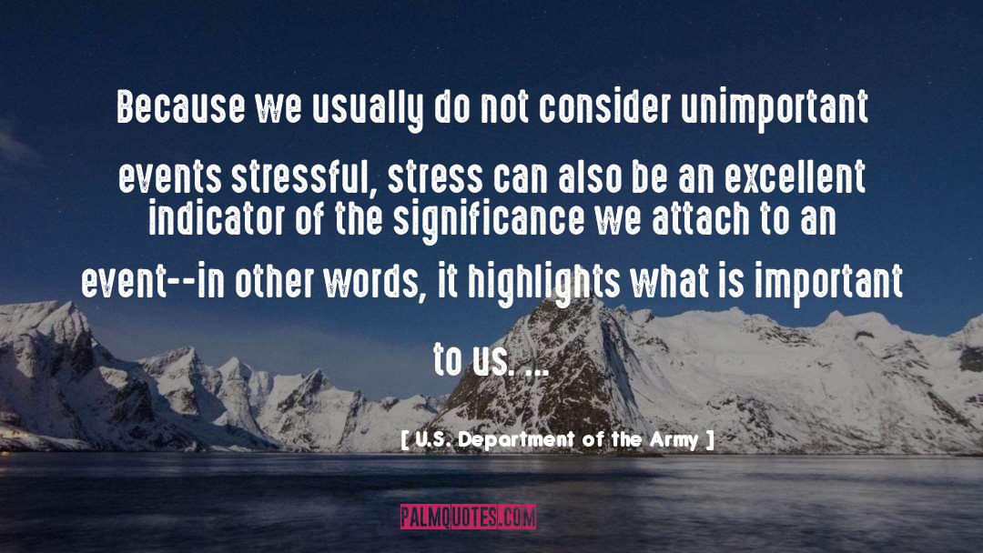 U.S. Department Of The Army Quotes: Because we usually do not