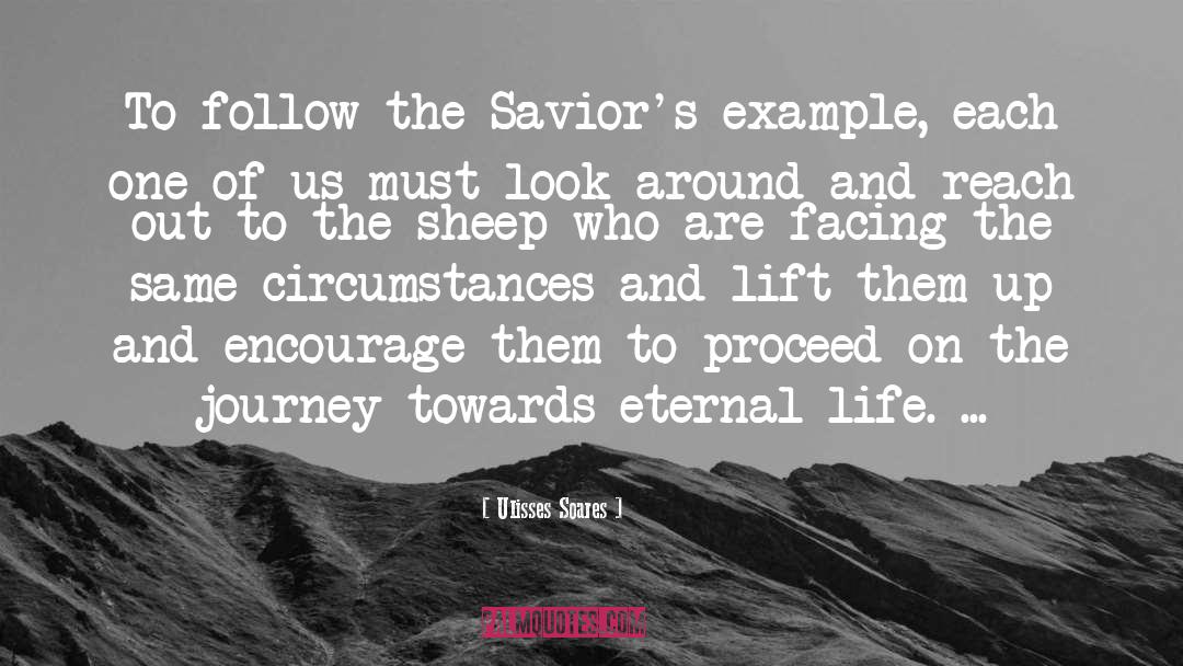 Ulisses Soares Quotes: To follow the Savior's example,