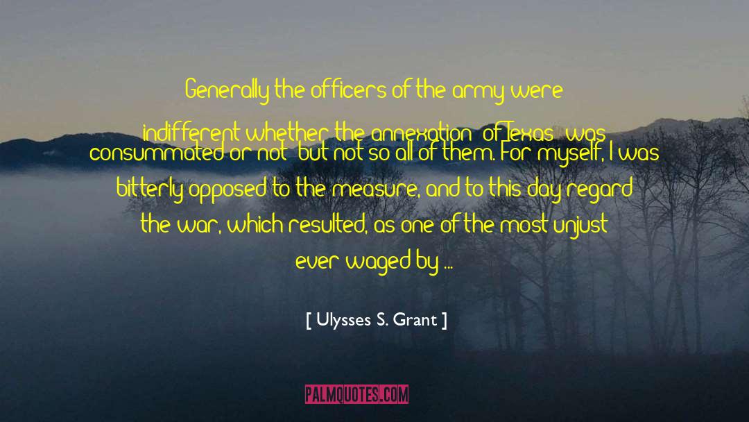 Ulysses S. Grant Quotes: Generally the officers of the
