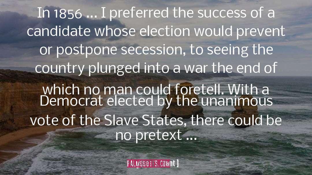 Ulysses S. Grant Quotes: In 1856 ... I preferred