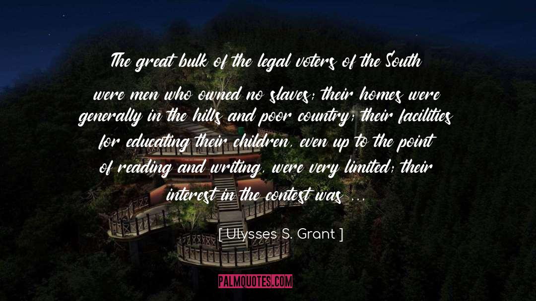 Ulysses S. Grant Quotes: The great bulk of the