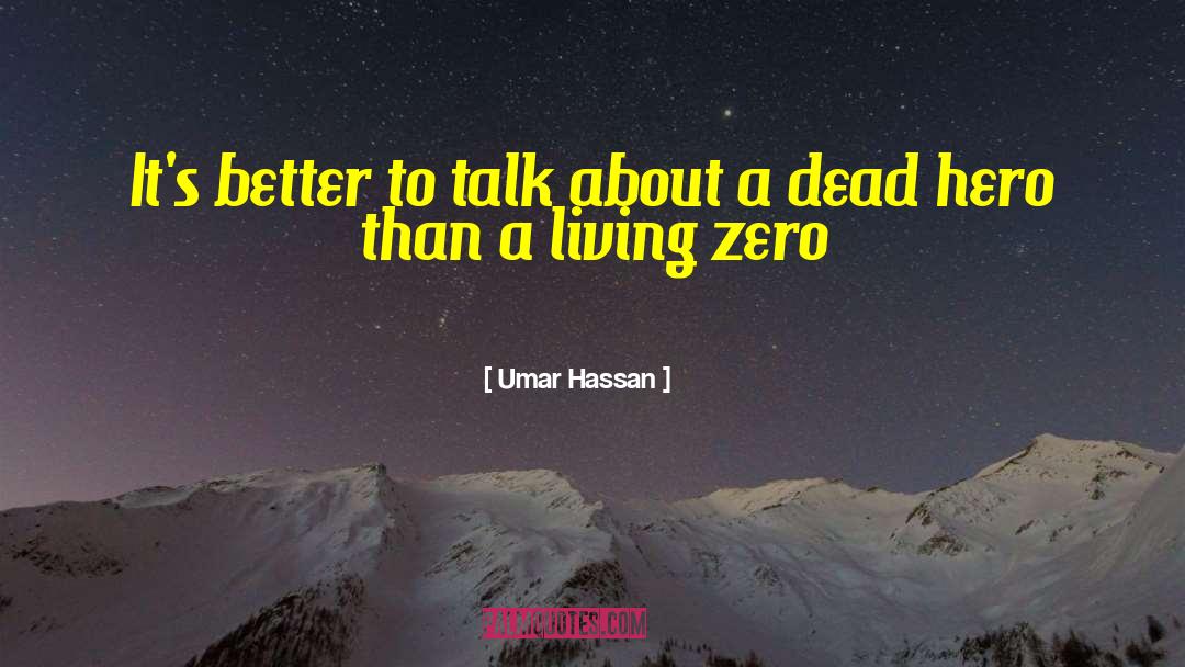 Umar Hassan Quotes: It's better to talk about