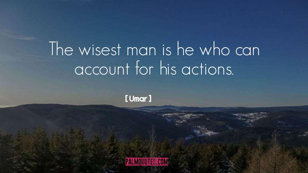 Umar Quotes: The wisest man is he