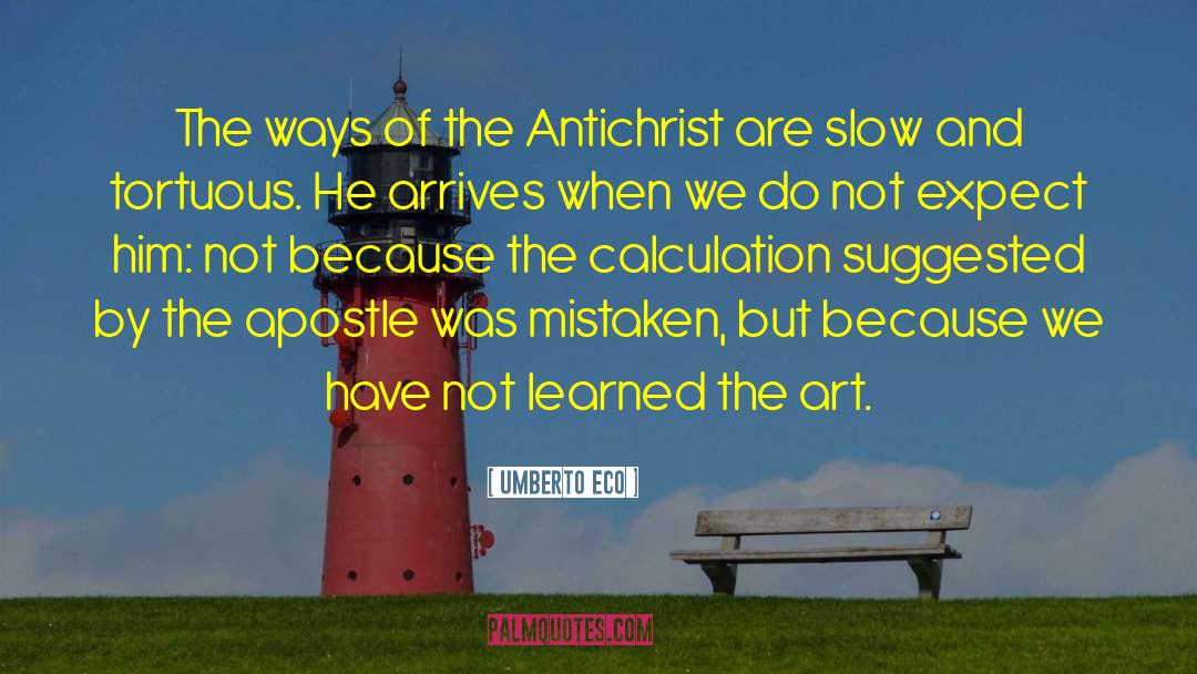 Umberto Eco Quotes: The ways of the Antichrist