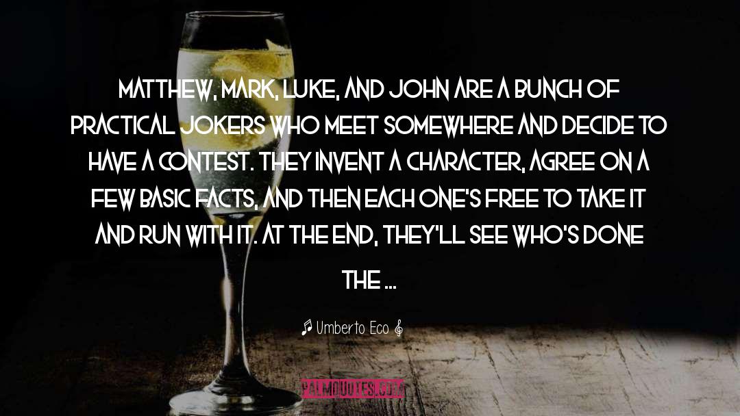 Umberto Eco Quotes: Matthew, Mark, Luke, and John