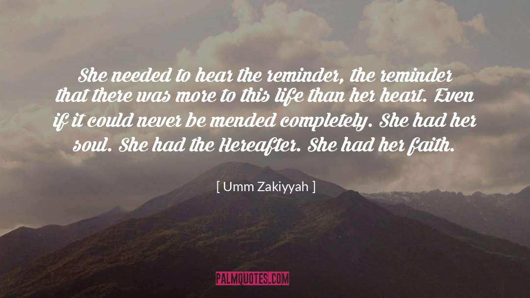 Umm Zakiyyah Quotes: She needed to hear the