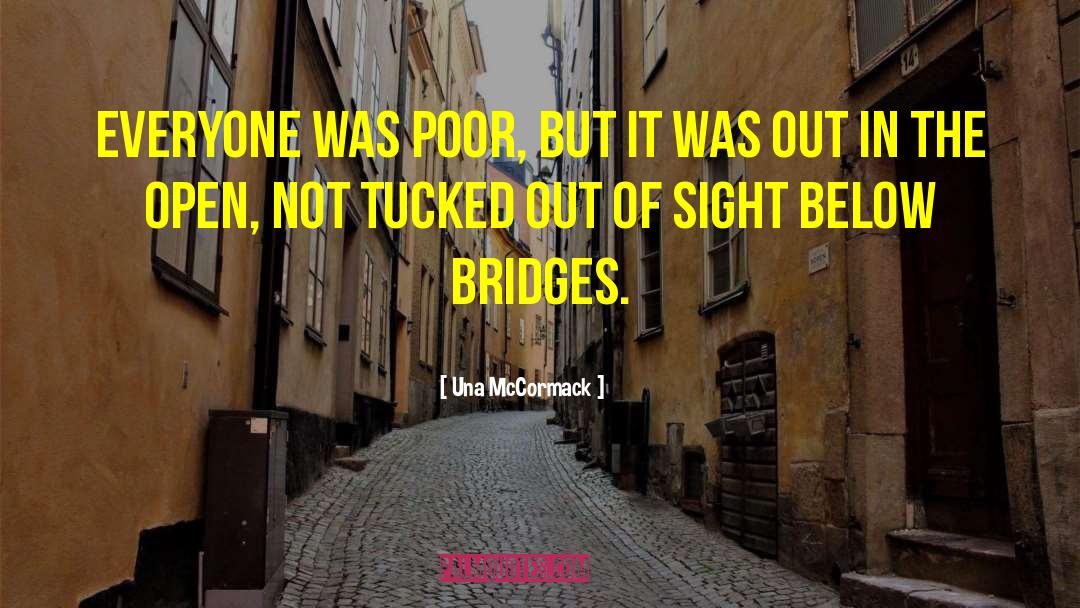 Una McCormack Quotes: Everyone was poor, but it