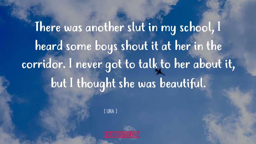 Una Quotes: There was another slut in