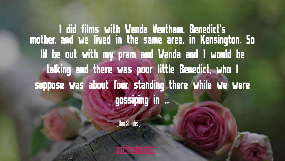 Una Stubbs Quotes: I did films with Wanda