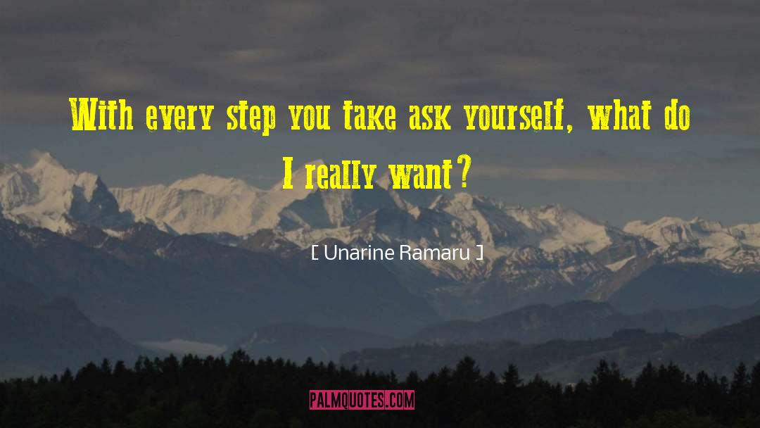 Unarine Ramaru Quotes: With every step you take
