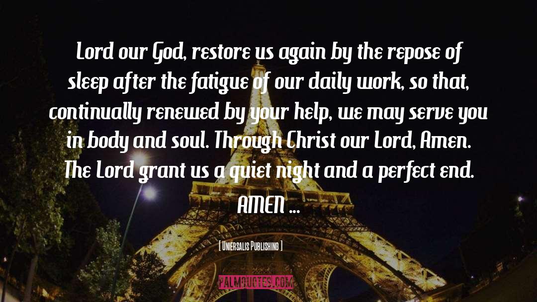 Uniersalis Publishing Quotes: Lord our God, restore us