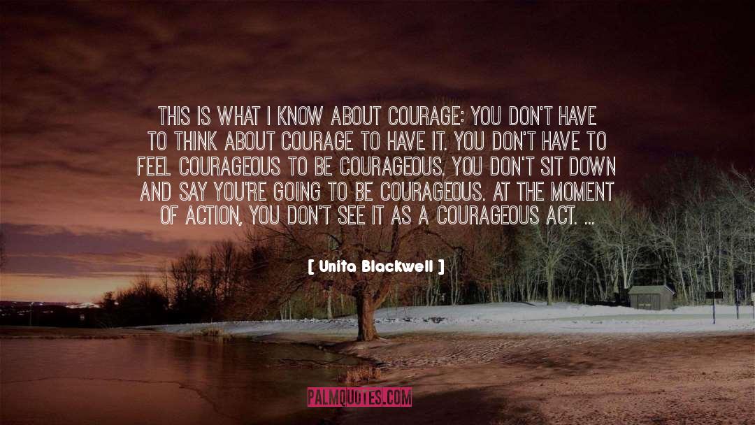 Unita Blackwell Quotes: This is what I know