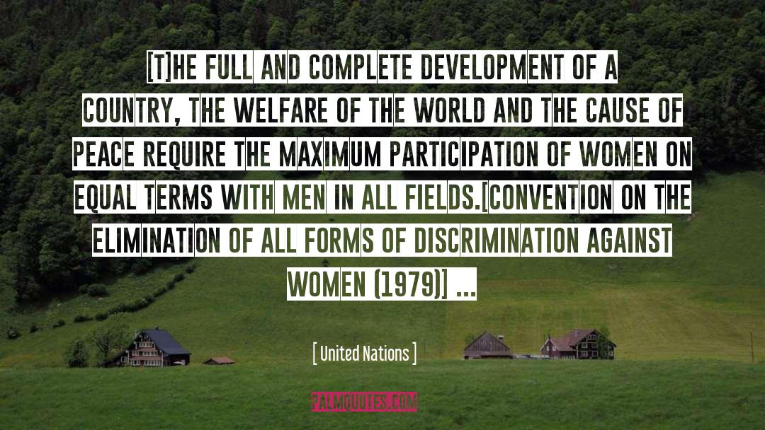 United Nations Quotes: [T]he full and complete development