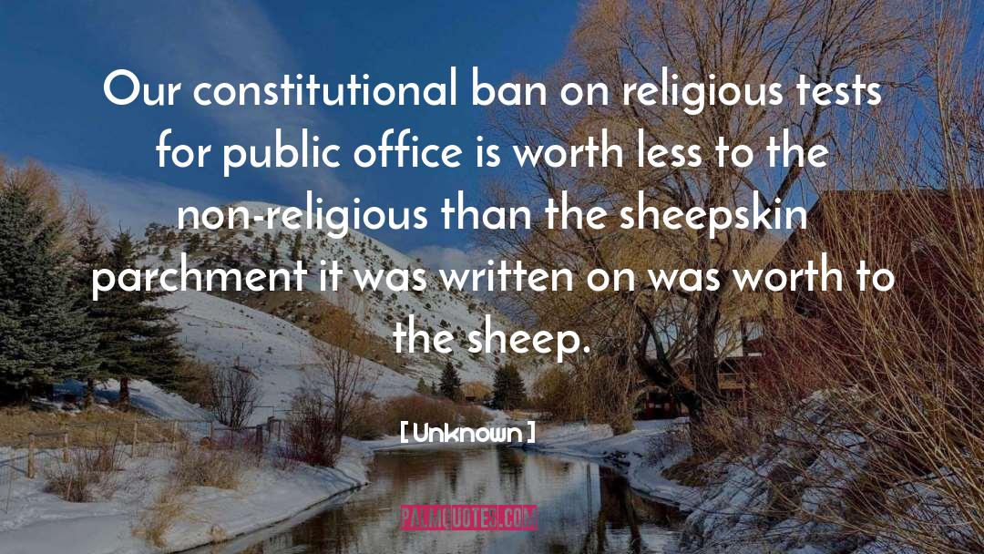 Unknown Quotes: Our constitutional ban on religious