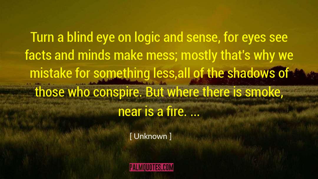 Unknown Quotes: Turn a blind eye on