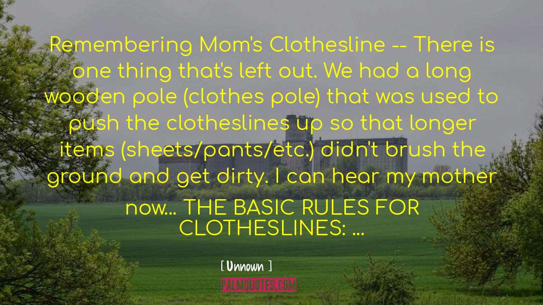 Unnown Quotes: Remembering Mom's Clothesline -- There