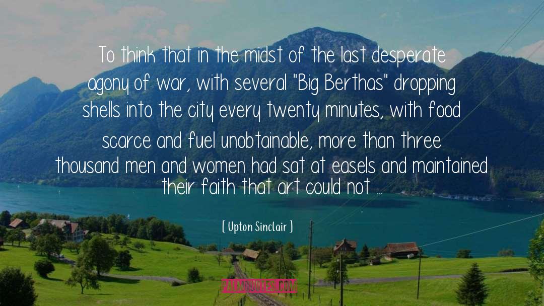 Upton Sinclair Quotes: To think that in the