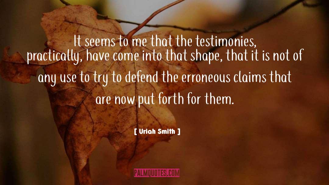 Uriah Smith Quotes: It seems to me that