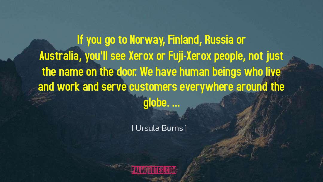 Ursula Burns Quotes: If you go to Norway,