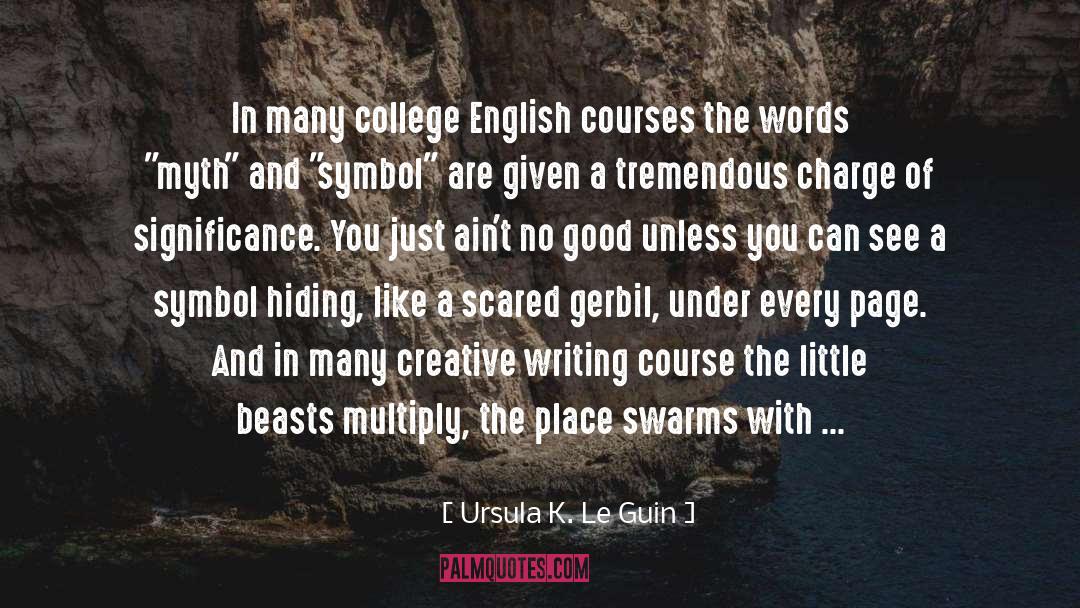 Ursula K. Le Guin Quotes: In many college English courses