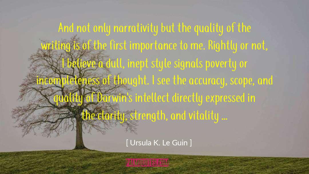 Ursula K. Le Guin Quotes: And not only narrativity but
