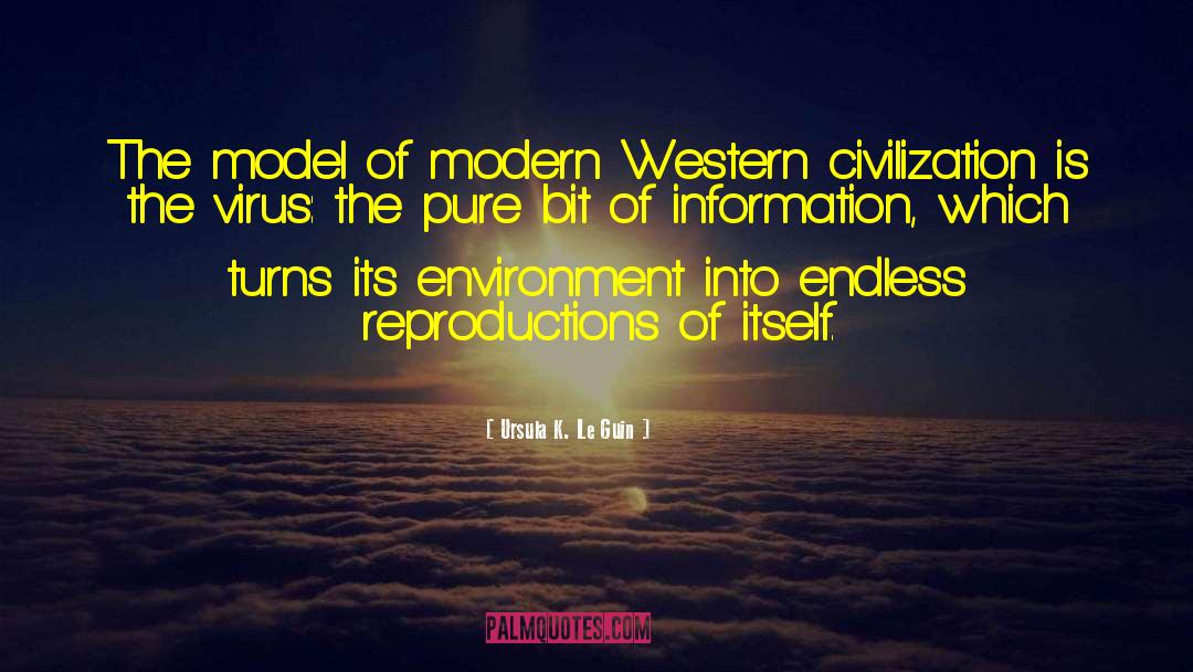 Ursula K. Le Guin Quotes: The model of modern Western