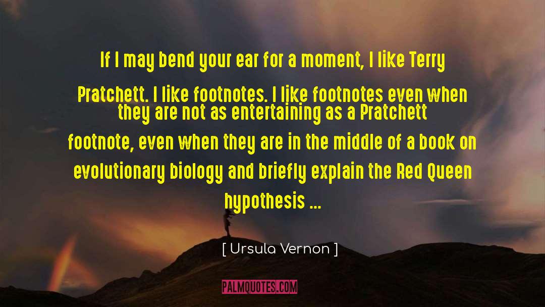 Ursula Vernon Quotes: If I may bend your