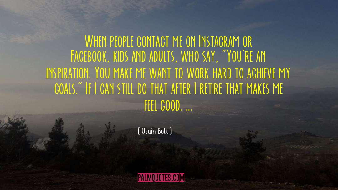 Usain Bolt Quotes: When people contact me on