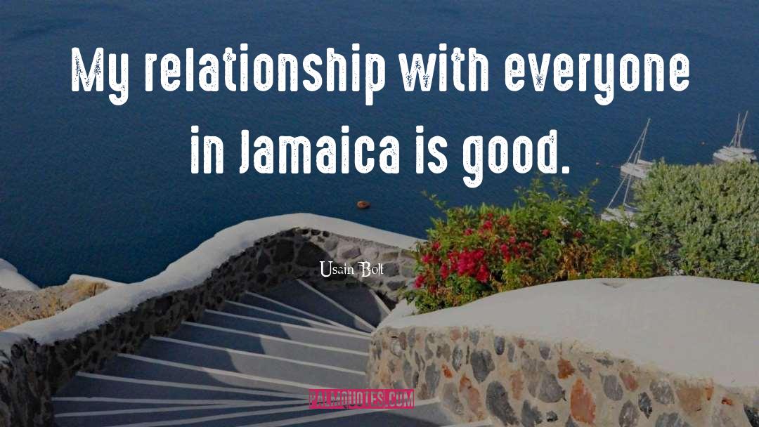 Usain Bolt Quotes: My relationship with everyone in