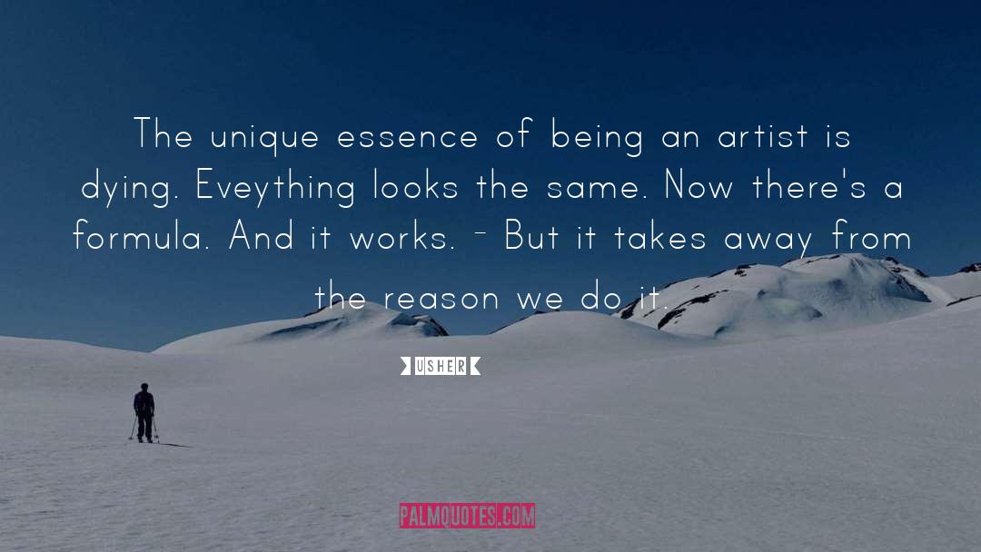 Usher Quotes: The unique essence of being