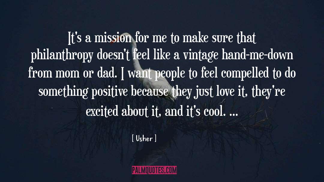 Usher Quotes: It's a mission for me