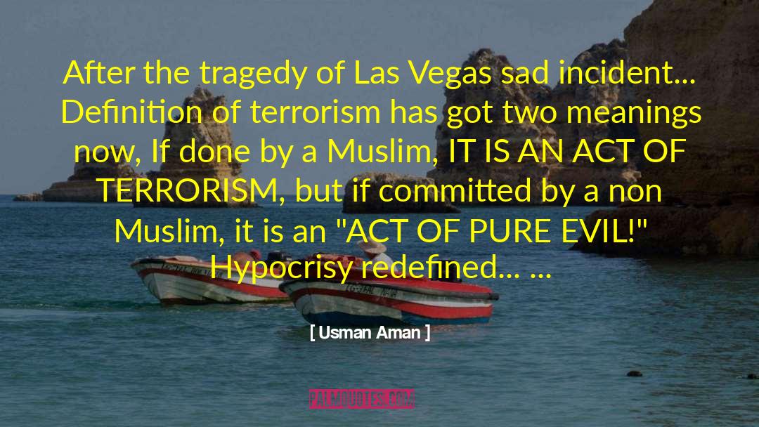 Usman Aman Quotes: After the tragedy of Las