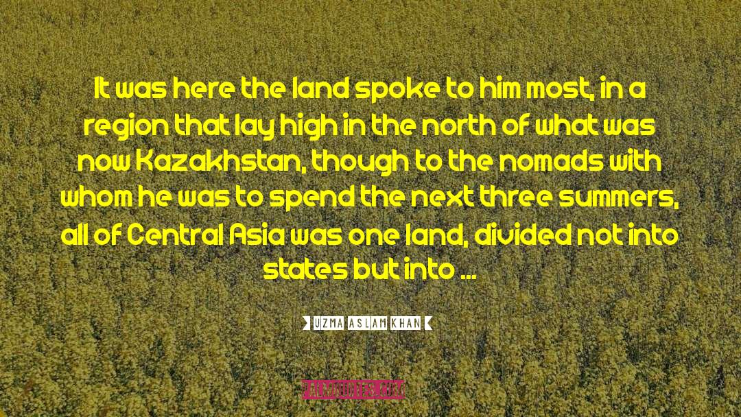 Uzma Aslam Khan Quotes: It was here the land