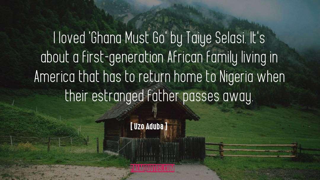 Uzo Aduba Quotes: I loved 'Ghana Must Go'