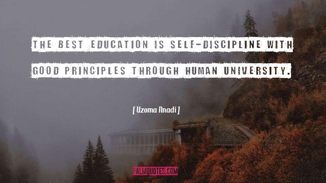 Uzoma Nnadi Quotes: The best education is self-discipline