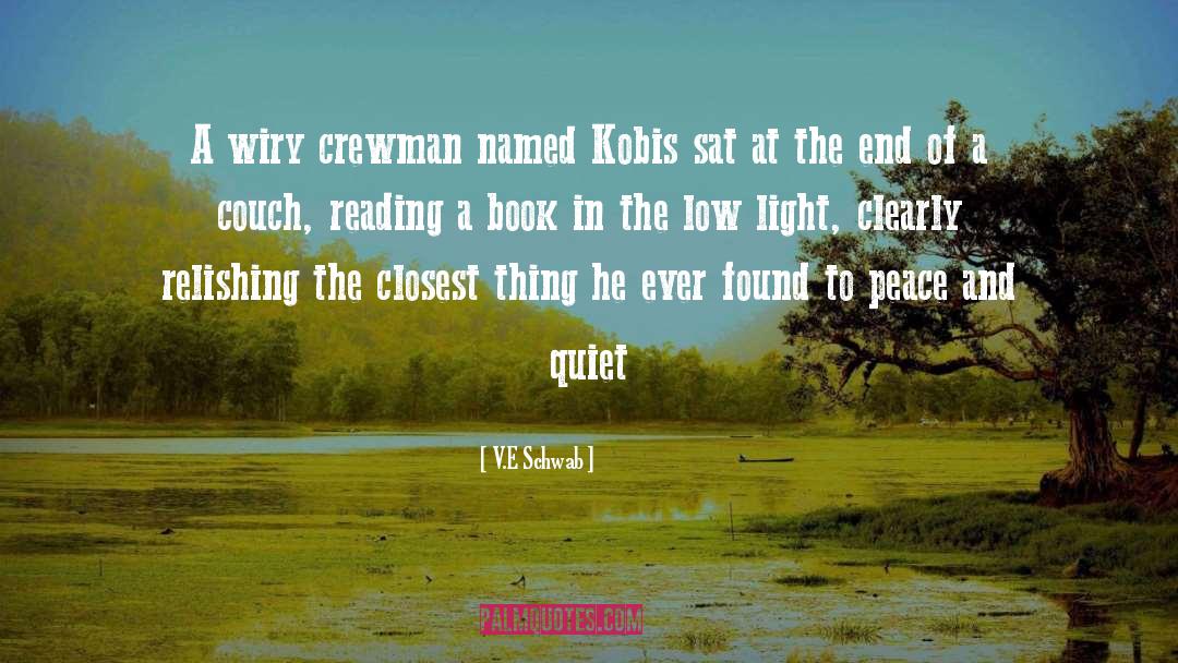 V.E. Schwab Quotes: A wiry crewman named Kobis