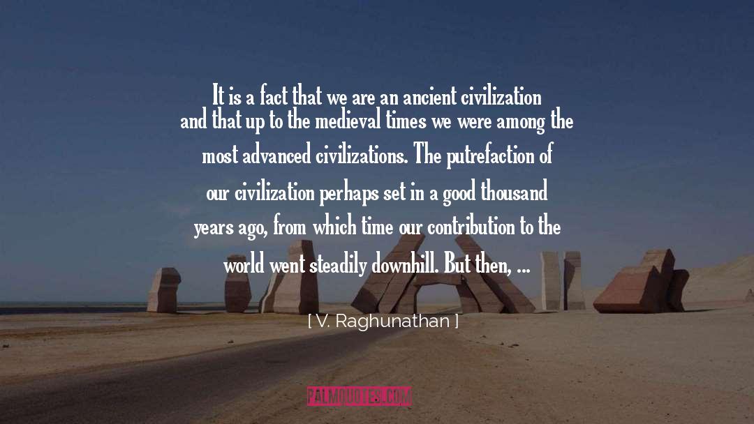 V. Raghunathan Quotes: It is a fact that