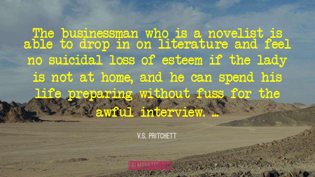 V.S. Pritchett Quotes: The businessman who is a