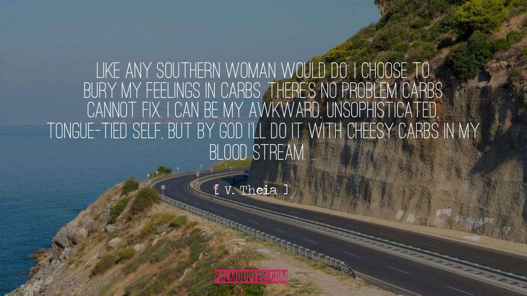 V. Theia Quotes: Like any southern woman would