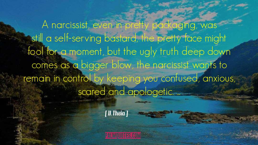 V. Theia Quotes: A narcissist, even in pretty